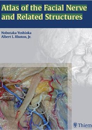 Atlas of the Facial Nerve and Related Structures cover