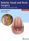 Robotic Head and Neck Surgery: An Anatomical and Surgical Atlas cover image