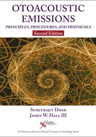 Otoacoustic Emissions: Principles, Procedures, and Protocols – Second Edition cover image