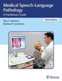 Medical Speech-Language Pathology: A Practitioner’s Guide cover image
