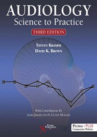 Audiology Science to Practice - Third Edition cover image