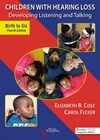 Children with Hearing Loss: Developing Listening and Talking, Birth to Six – Fourth Edition book cover photo.