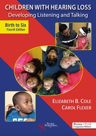 Children with Hearing Loss: Developing Listening and Talking, Birth to Six – Fourth Edition book cover photo.