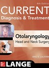 Current Diagnosis & Treatment: Otolaryngology Head and Neck Surgery – Fourth Edition  book cover.