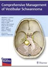 Comprehensive Management of Vestibular Schwannoma book cover image.