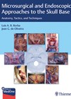 Microsurgical and Endoscopic Approaches to the Skull Base book cover image.