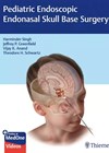 Pediatric Endoscopic Endonasal Skull Base Surgery book cover image.