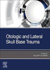 Otologic and Lateral Skull Base Trauma book cover image.
