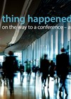 A funny thing happened on the way to a conference – and other stories article -  graphic link image.