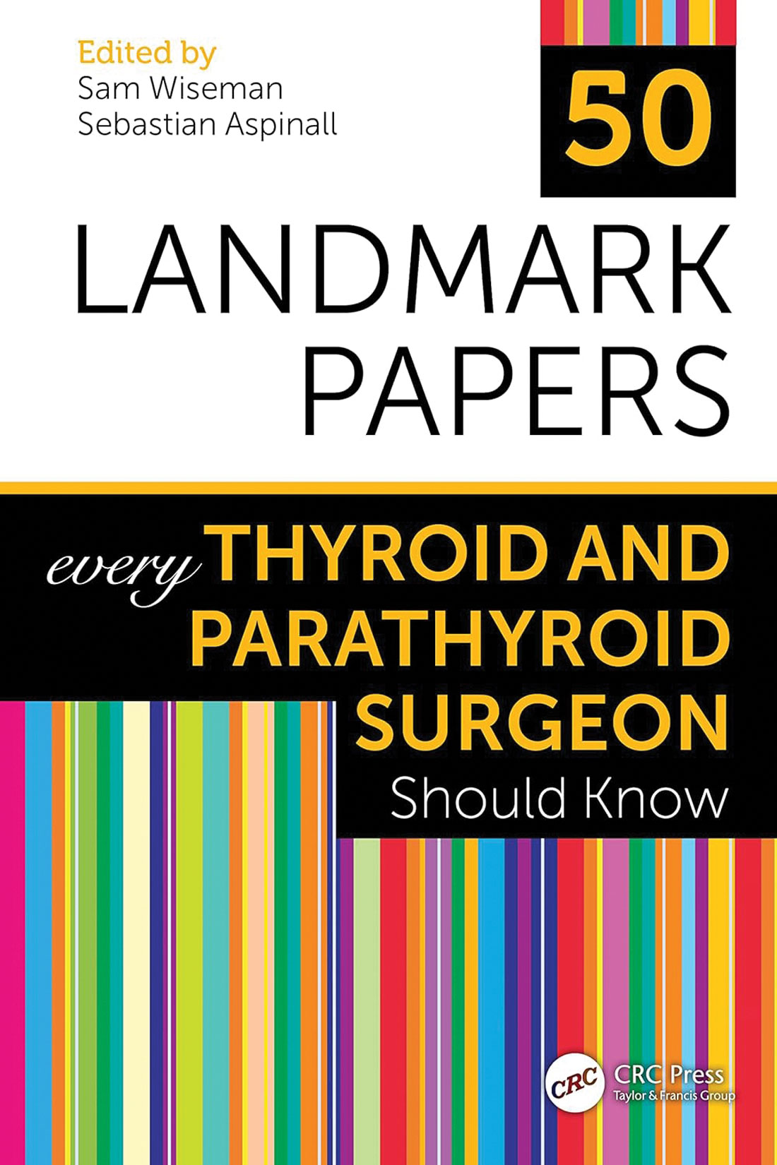 50 Landmark Papers Every Thyroid and Parathyroid Surgeon Should Know book cover image.