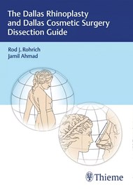 The Dallas Rhinoplasty and Dallas Cosmetic Surgery Dissection Guide book cover image.