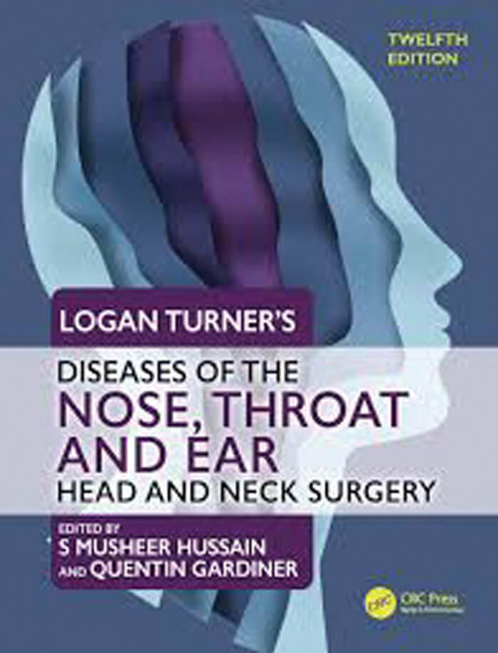 Logan Turner’s Diseases of the Nose, Throat and Ear – Head and Neck Surgery, 12th Edition book cover image.