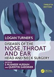 Logan Turner’s Diseases of the Nose, Throat and Ear – Head and Neck Surgery, 12th Edition book cover image.