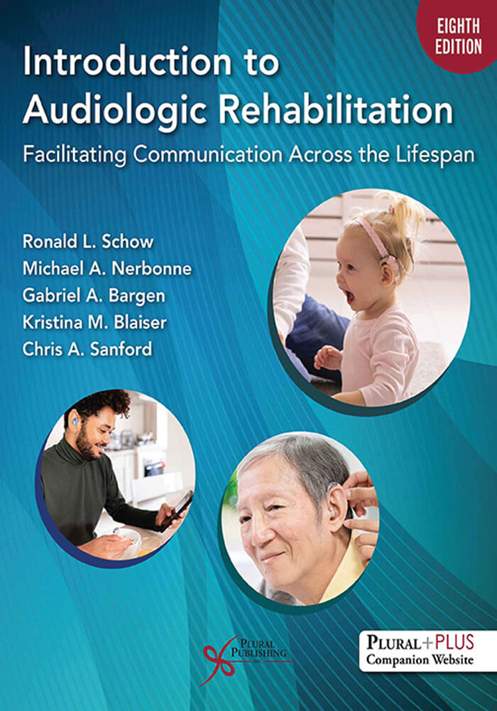Introduction to Audiologic Rehabilitation: Facilitating Communication Across the Lifespan book cover image.