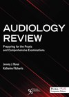 Audiology Review: Preparing for the Praxis and Comprehensive Examinations book cover image.
