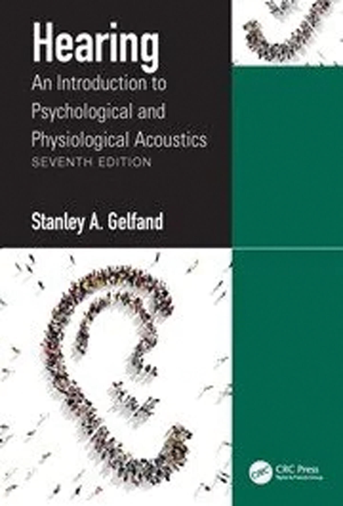 Hearing: An Introduction to Psychological and Physiological Acoustics - Seventh Edition book cover image.